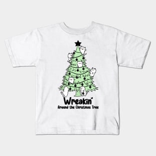 Wreakin' Around the Christmas Tree Kids T-Shirt